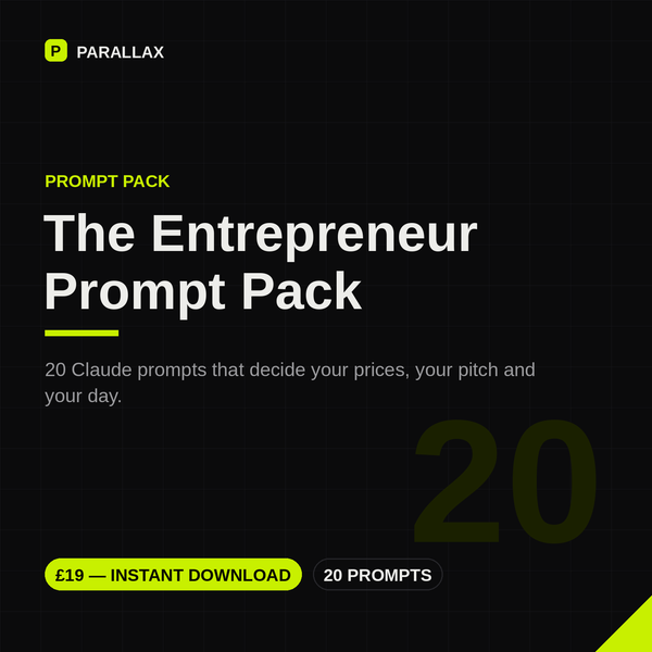 The Entrepreneur Prompt Pack — 20 Claude prompts for freelancers, £19, instant download