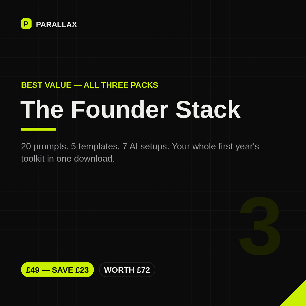 The Founder Stack — all three Parallax packs in one £49 download, save £23